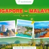 Tour Singapore Malaysia 5 ngày 4 đêm trọn gói