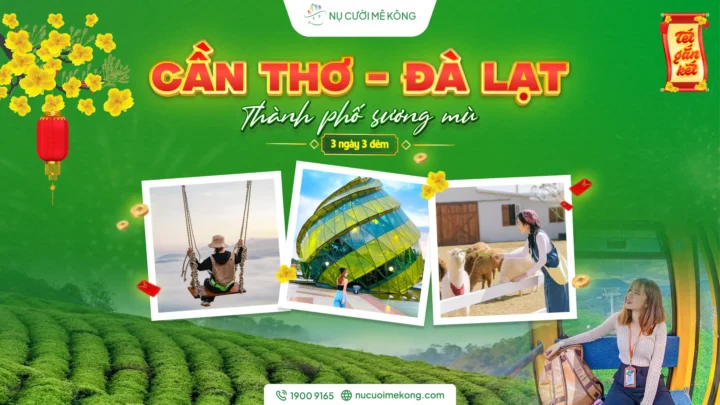 Hành trình Cần Thơ Đà Lạt - thành phố sương mù