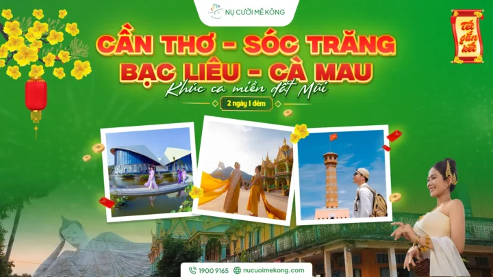 Tour Cà Mau 2 ngày 1 đêm Du xuân 2026