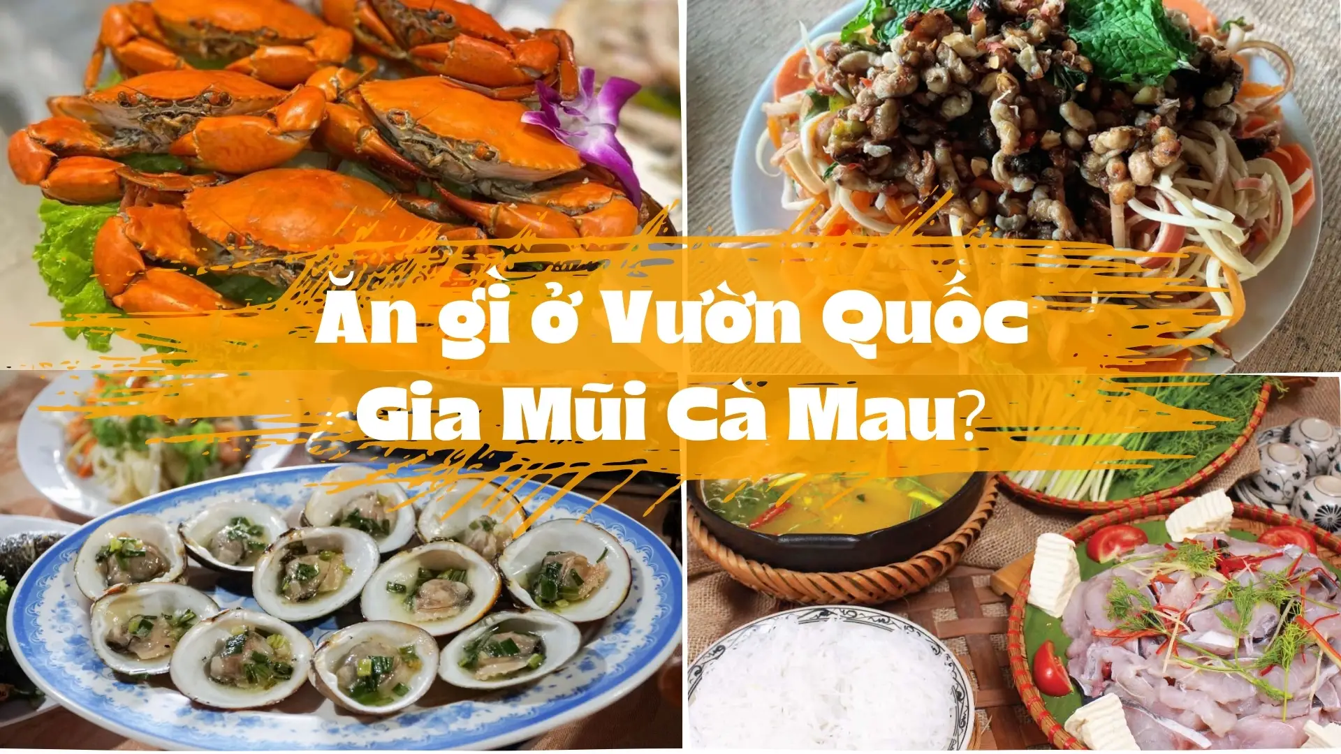 Thưởng thức đặc sản ở vườn quốc gia Mũi Cà Mau