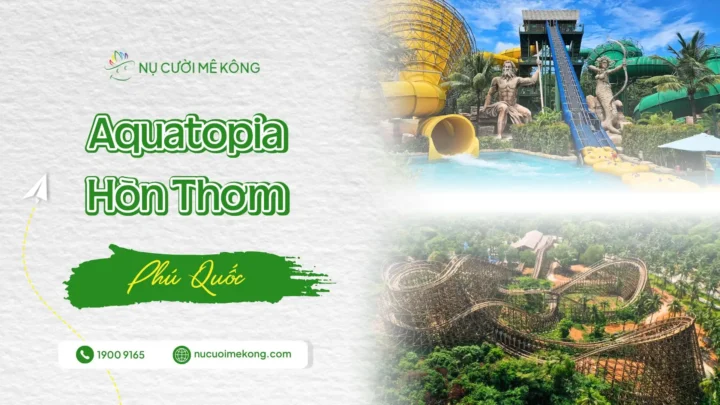 Công viên nước Aquatopia Hòn Thơm Phú Quốc