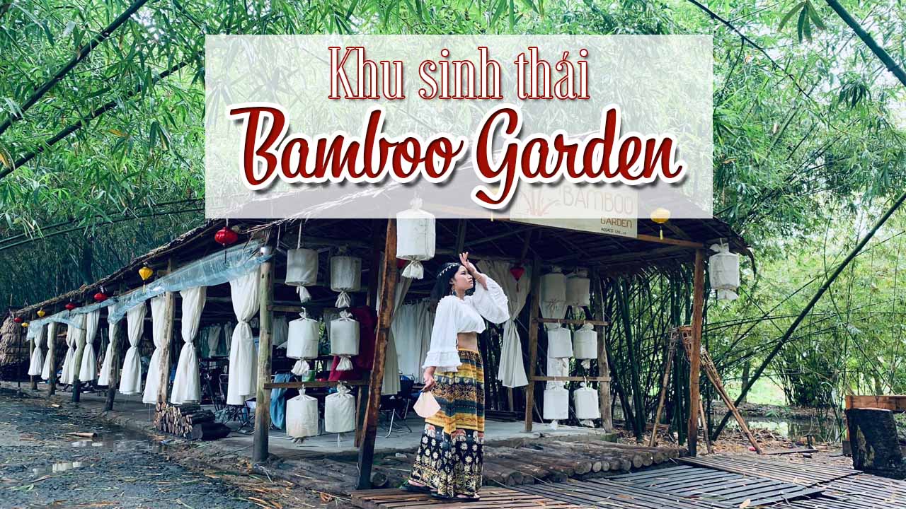 Bamboo Garden Hậu Giang
