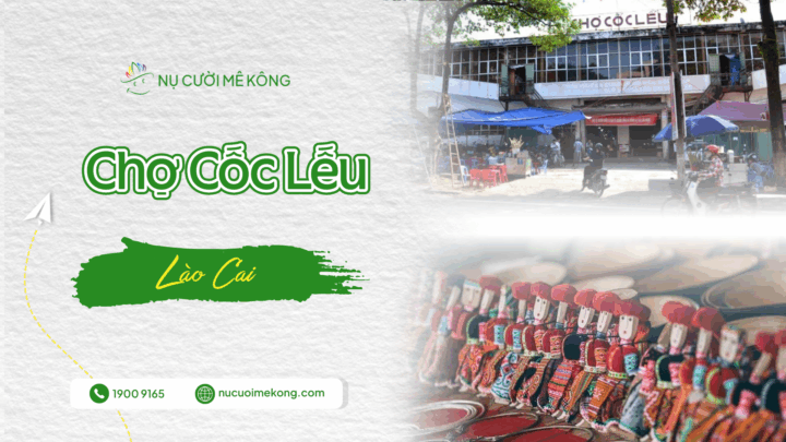 Khám phá Chợ Cốc Lếu