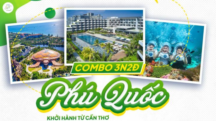 Combo Phú Quốc 3 ngày 2 đêm từ Cần Thơ