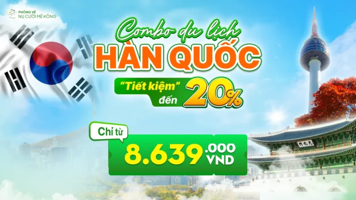 Combo du lịch Hàn Quốc trọn gói từ Nụ Cười Mê Kông