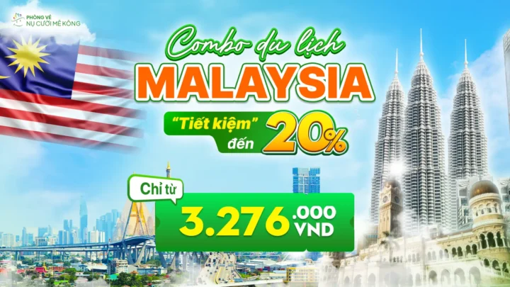 Combo du lịch Malaysia trọn gói ở Nụ Cười Mê Kông