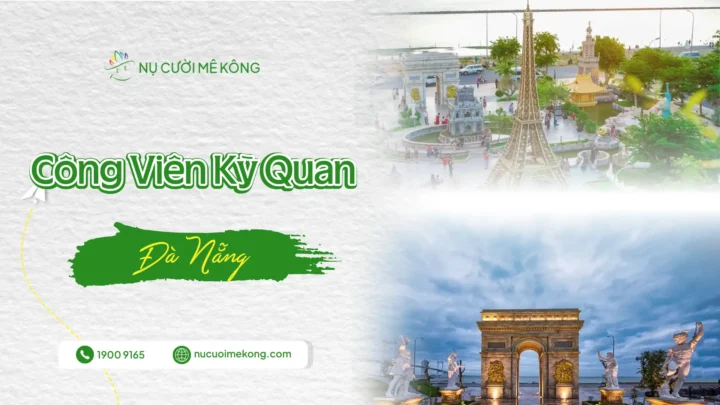Khám phá Công viên kỳ quan Đà Nẵng