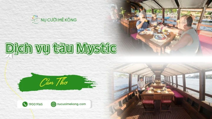 Dịch vụ tàu Mystic cần thơ