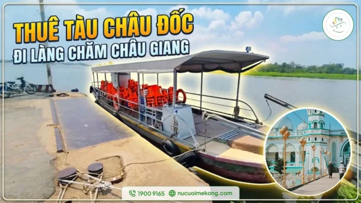 dịch vụ thuê tàu châu đốc làng chăm châu giang