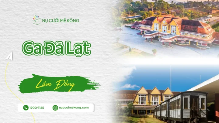 Tham quan Ga Đà Lạt
