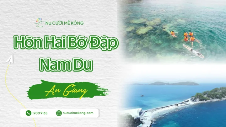 Hòn Hai Bờ Đập Nam Du - An Giang