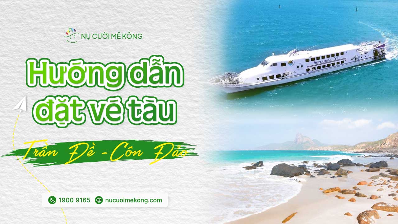 Hướng dẫn đặt vé tàu Trần Đề Côn Đảo 2024