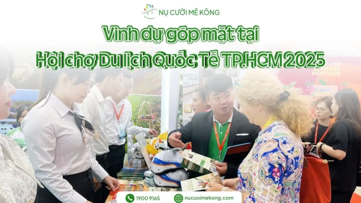 Nụ cười Mê Kông giới thiệu du lịch Cần Thơ và miền Tây tại Hội chợ Du lịch quốc tế ITE HCMC 2025