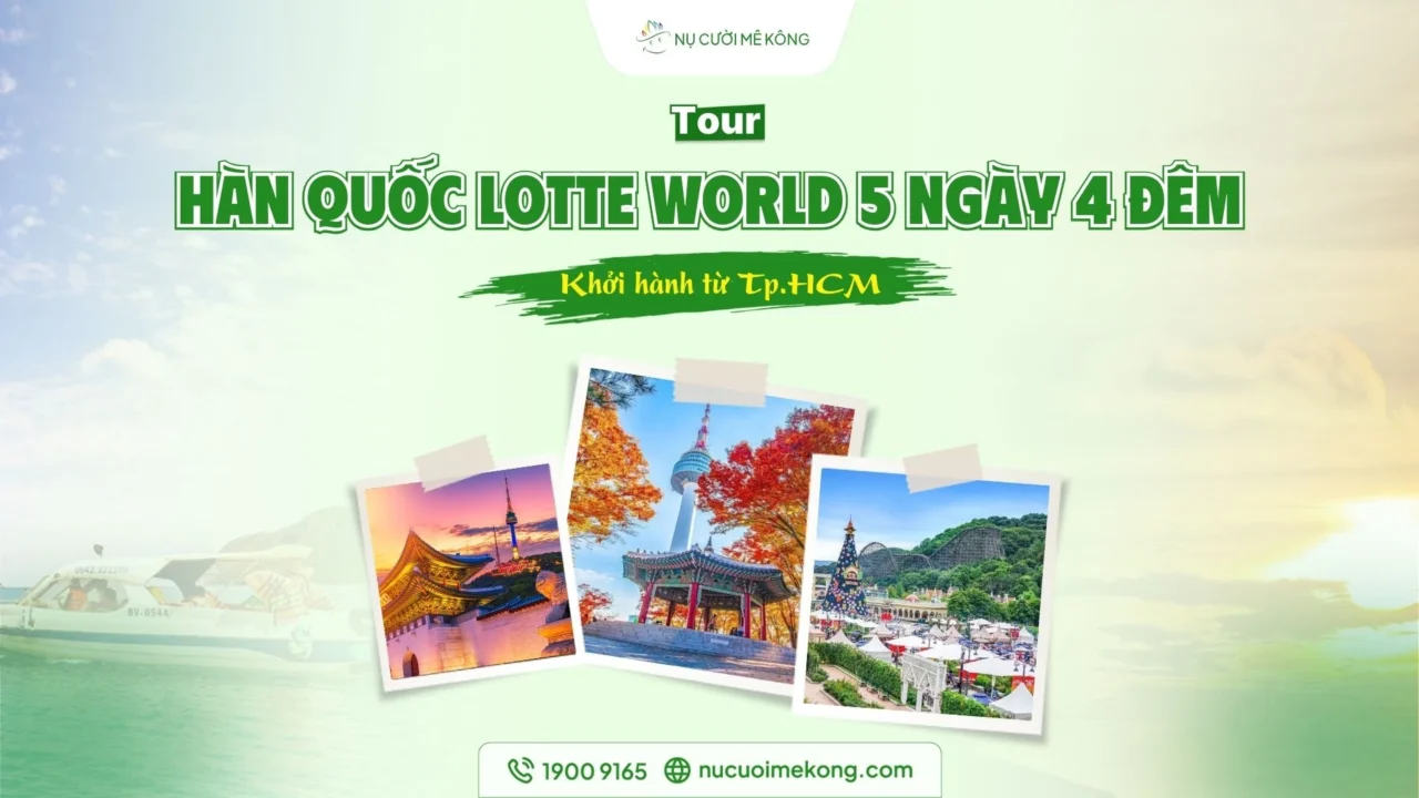 Tour Hàn Quốc Lotte World 5N4Đ
