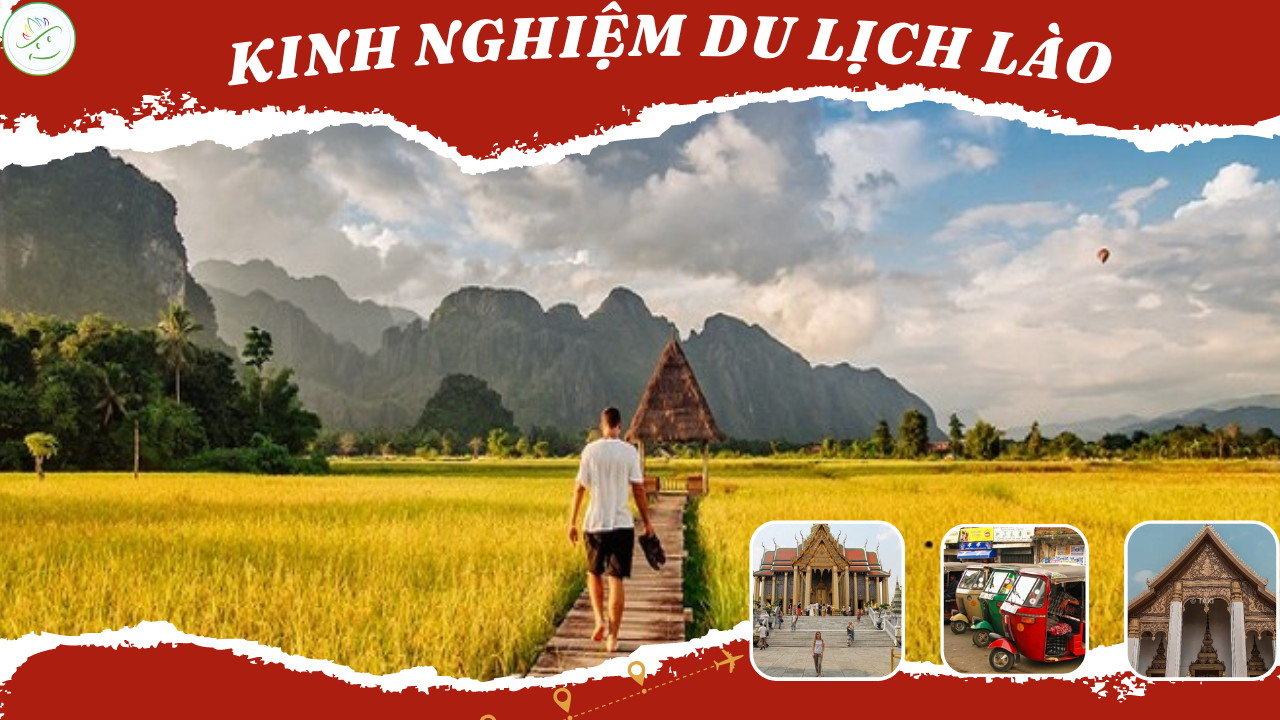 Kinh nghiệm du lịch Lào 2022