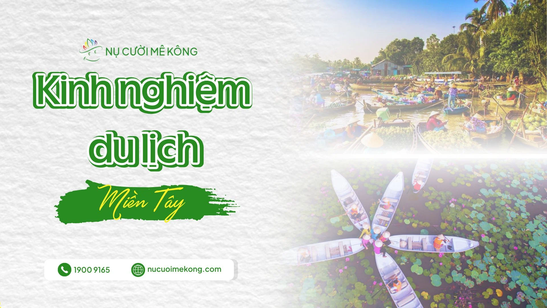 Kinh nghiệm du lịch miền tây 2025
