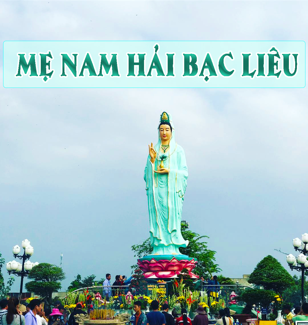 Mẹ Nam Hải - Quán Âm Phật Đài Bạc Liêu