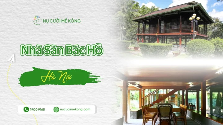 Tham quan nhà sàn Bác Hồ
