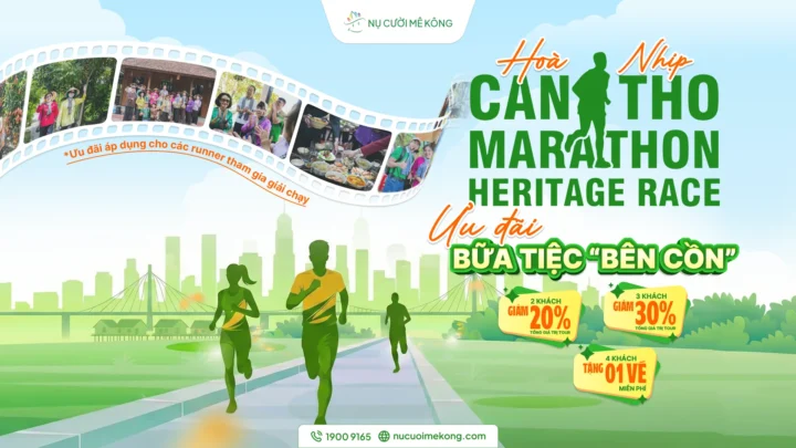 Khuyến mãi Nụ Cười Mê Kông cho Giải Marathon quốc tế di sản Cần Thơ