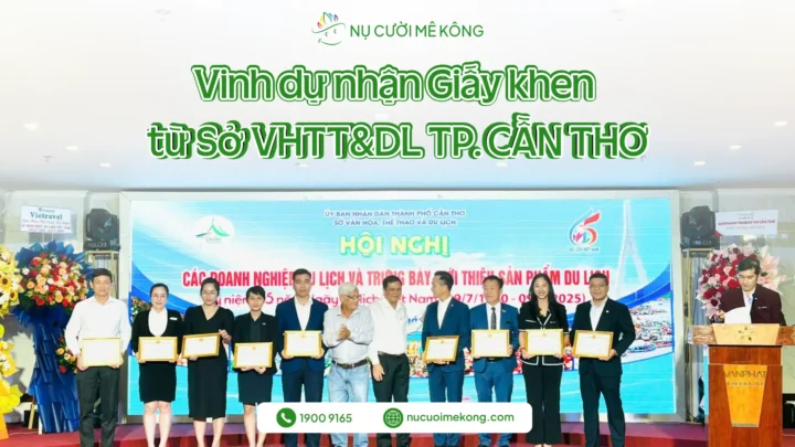 Nụ Cười Mê Kông nhận giấy khen kỷ niệm 65 năm ngày Du lịch Việt Nam
