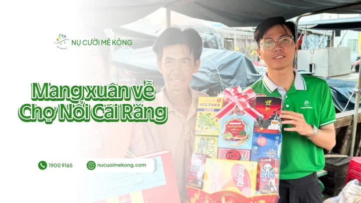 Nụ Cười Mê Kông triển khai dự án trao quà Tết tại chợ nổi Cái Răng, Cần Thơ