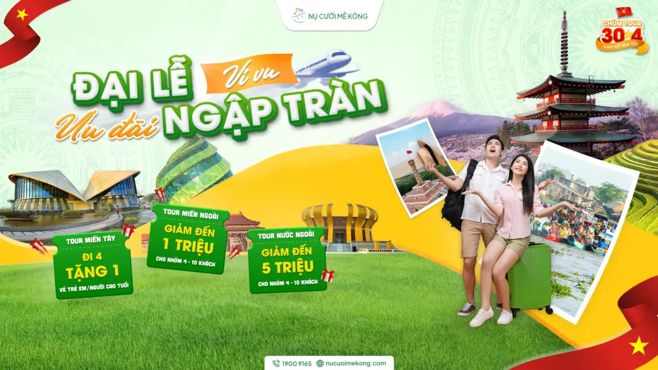 Tour đại lễ 30/4 Nụ Cười Mê Kông