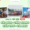Tour du lịch Sài Gòn - Tiền Giang - Cần Thơ - Cà Mai 3 ngày 2 đêm, chùm tour lễ 30/4 của Nụ Cười Mê Kông