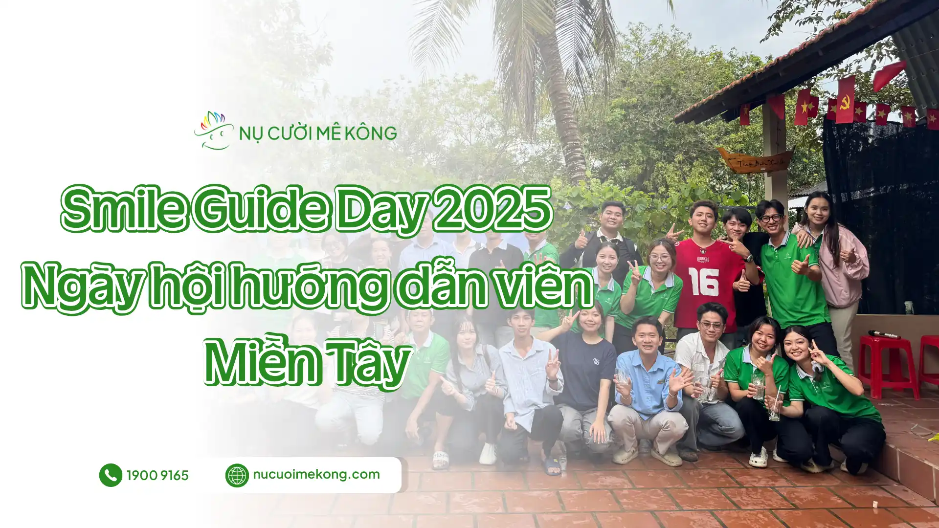 Smile Guide Day 2025 của Nụ Cười Mê Kông chia sẻ kinh nghiệm nghề hướng dẫn viên, team building sôi động và bữa đám giỗ bên cồn đậm hồn quê Nam Bộ