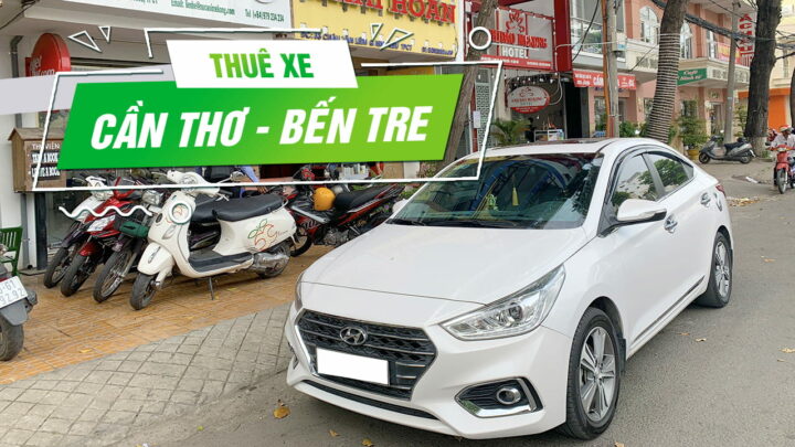Thuê xe Cần Thơ đi Bến Tre giá rẻ