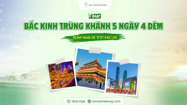 Tour Bắc Kinh Trùng Khánh 5 ngày 4 đêm
