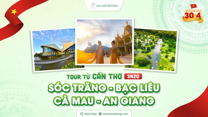 tour cần thơ sóc trăng bạc liêu an giang 3 ngày 2 đêm lễ 30/4