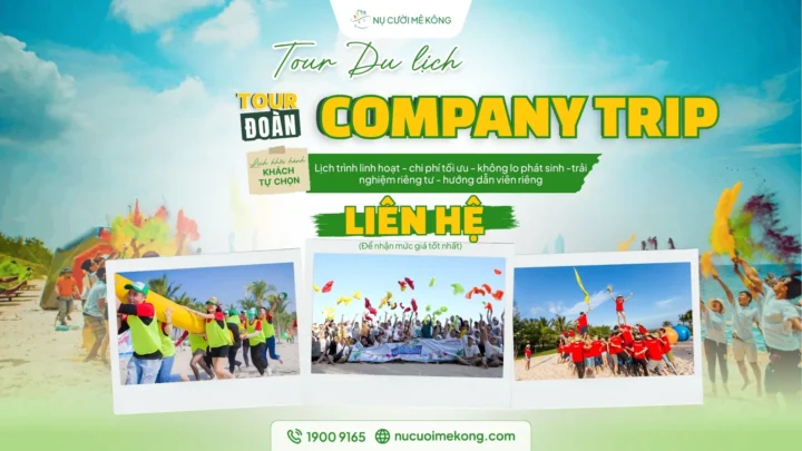 Tour company trip Nụ Cười Mê Kông