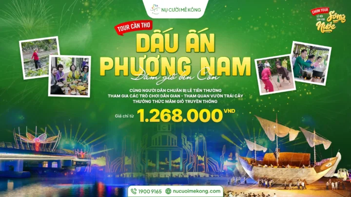 Tour dấu ấn phương nam Lễ hội văn hoá sông nước