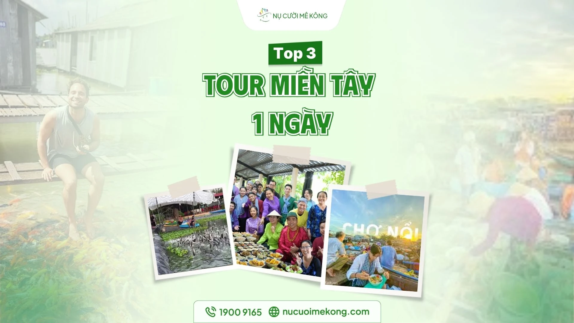 Tour du lịch miền Tây 1 ngày Nụ Cười Mê Kông