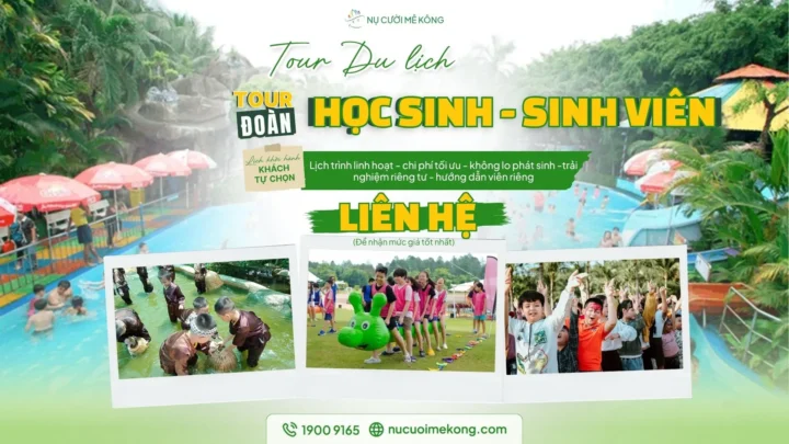 Tour học sinh sinh viên Nụ Cười Mê Kông tại miền Tây - Chương trình giáo dục trải nghiệm chuyên nghiệp