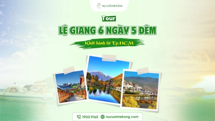 Tour Lệ Giang 6N5Đ