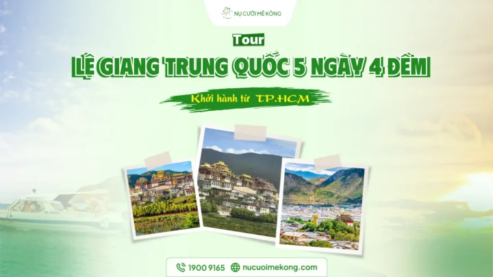 Tour Lệ Giang Trung Quốc