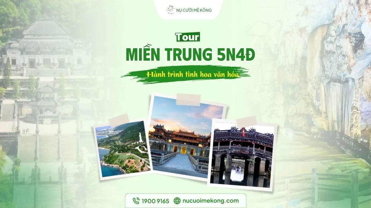 tour-mien-trung-5-ngay-4-dem-nu-cuoi-me-kong