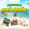 Tour Phú Quốc 3 ngày 2 đêm hè