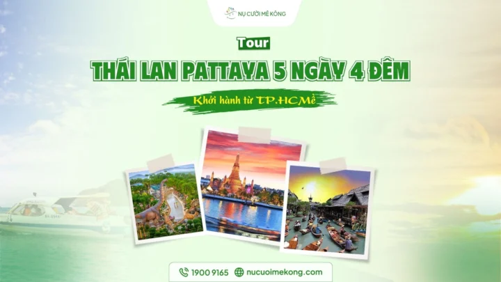 Khám phá tour Thái lan Pattaya 5N4Đ