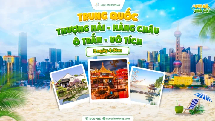 Tour Thượng Hải Hàng Châu Ô Trấn 5 ngày 4 đêm - siêu đô thì và cổ trấn
