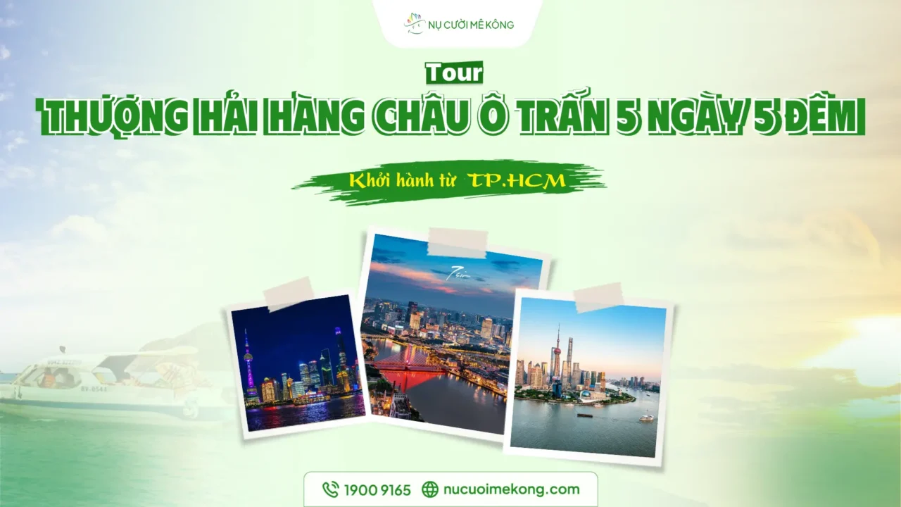 tour Thượng Hải Hàng Châu Ô Trấn 5N5Đ