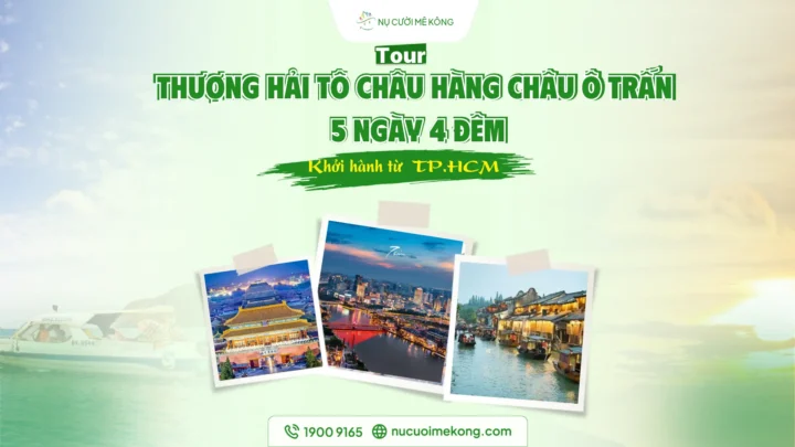 Tour Hàng Châu 5 ngày 4 đêm