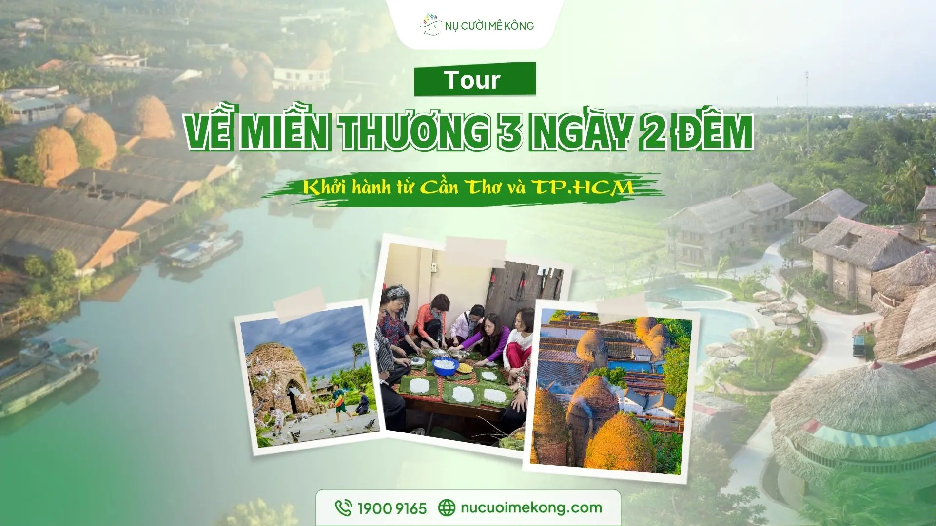 Tour Về Miền Thương 3 ngày 2 đêm: Cần Thơ - Cồn Sơn - Vĩnh Long