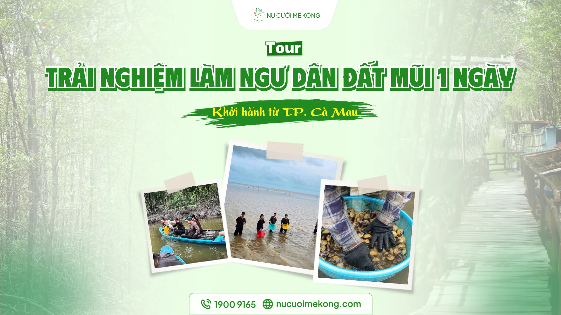 Trải nghiệm làm ngư dân Đất Mũi 1 ngày, đón tại TP. Cà Mau