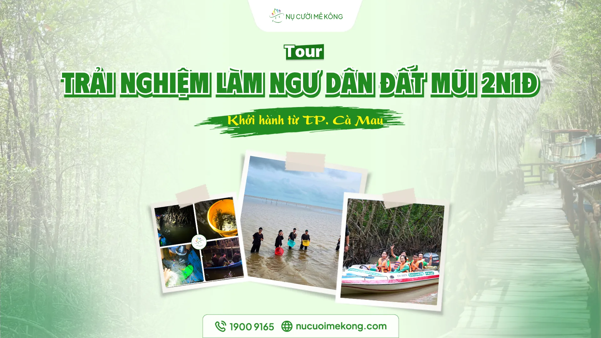 Trải nghiệm làm ngư dân Đất Mũi 2 ngày 1 đêm khởi hành từ TP. Cà Mau