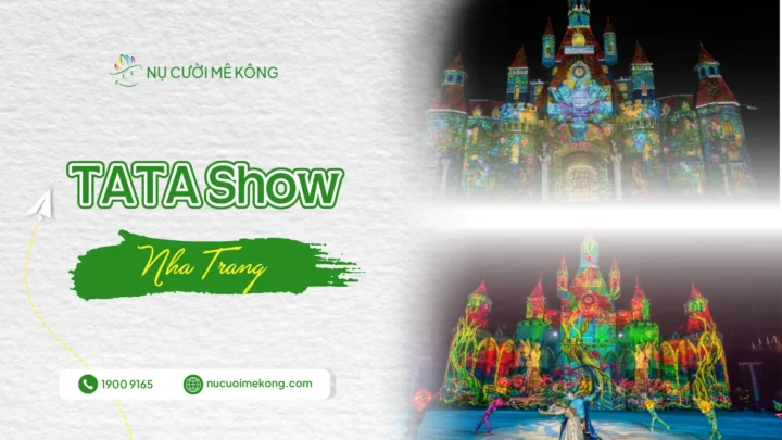 Trải nghiệm Tata Show tại Vinperl Nha Trang