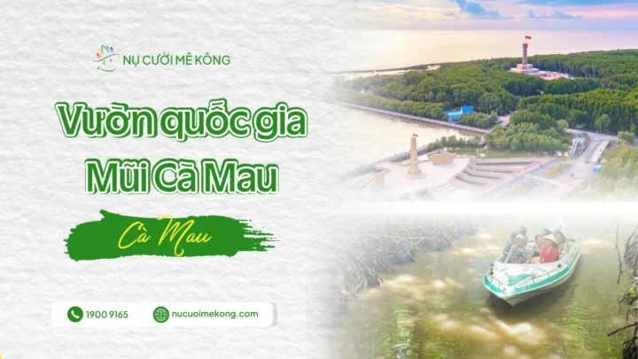 Nụ Cười Mê Kông vườn quốc gia Mũi Cà Mau